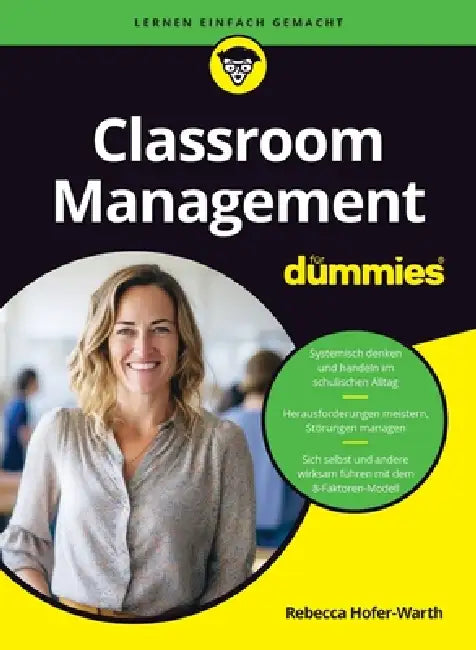 Classroom Management für Dummies by Rebecca Hofer-Warth