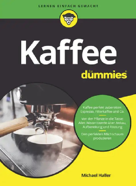 Kaffee für Dummies by Michael Haller