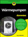 Wärmepumpen für Dummies by Katja Weinhold