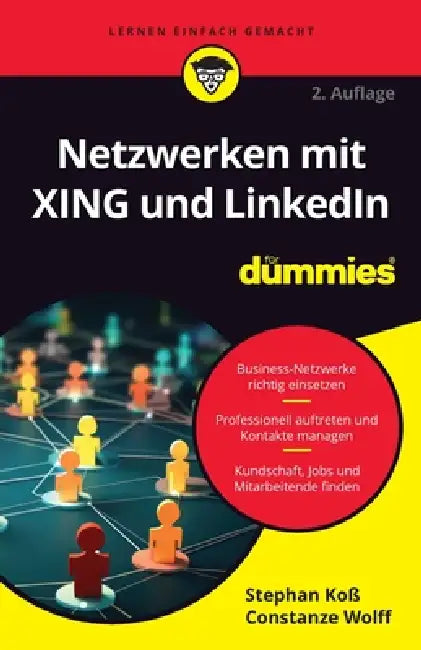 Netzwerken mit XING und LinkedIn für Dummies by Stephan Koß