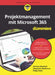 Projektmanagement mit Microsoft 365 für Dummies by Alexander Blumenau