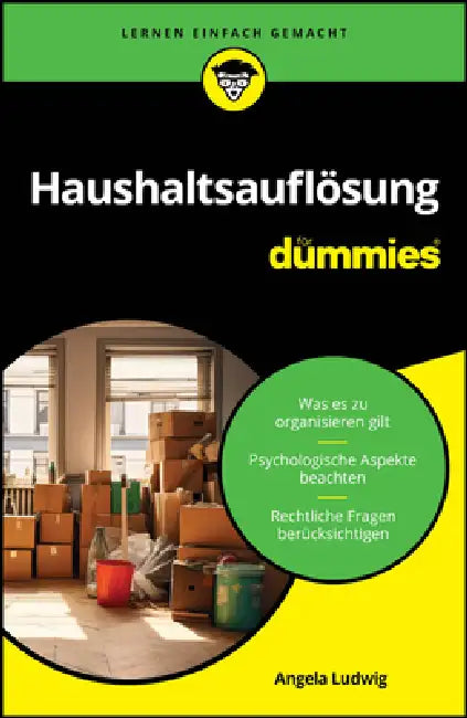 Haushaltsauflösung für Dummies by Angela Ludwig