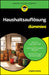 Haushaltsauflösung für Dummies by Angela Ludwig