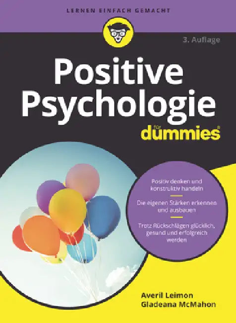Positive Psychologie für Dummies by Averil Leimon