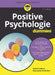Positive Psychologie für Dummies by Averil Leimon