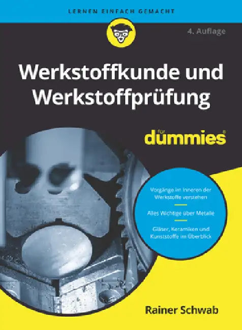 Werkstoffkunde und Werkstoffprüfung für Dummies by Rainer Schwab