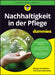 Nachhaltigkeit in der Pflege für Dummies by Margarete Stöcker