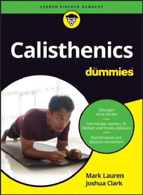 Calisthenics für Dummies by Mark Lauren