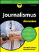 Journalismus Für Dummies by Henriette Löwisch