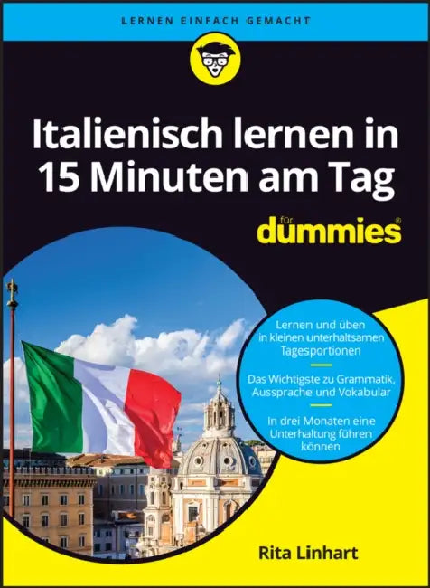 Italienisch lernen in 15 Minuten am Tag für Dummies by Rita Linhart