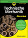 Technische Mechanik für Dummies by Wilhelm Kulisch