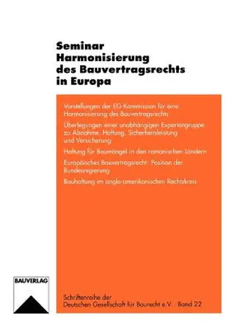 Seminar Harmonisierung Des Bauvertragsrechts in Europa by Jorg Wenzel
