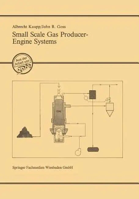 Small Scale Gas Producer-Engine Systems by Albrecht Kaupp