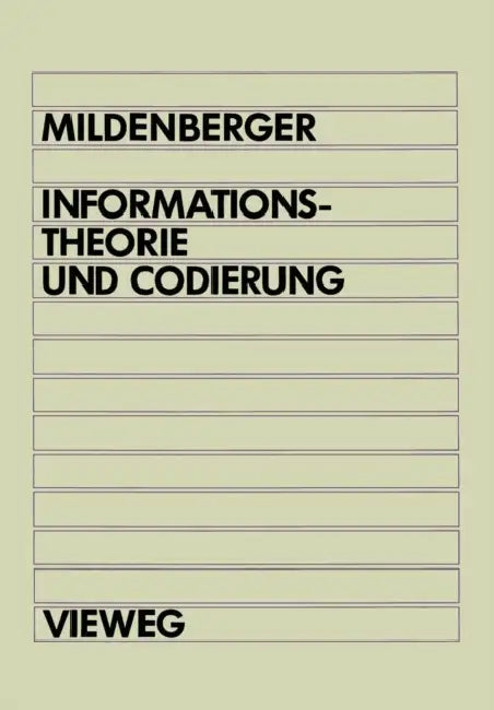 Informationstheorie Und Codierung by Otto Mildenberger