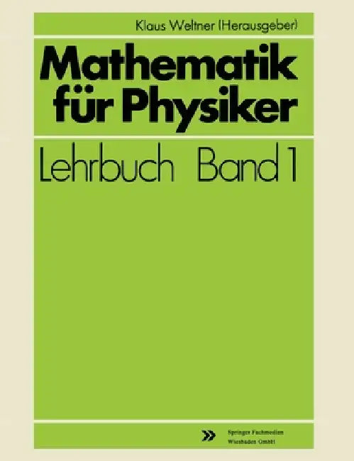 Mathematik für Physiker by Klaus Weltner