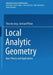 Local Analytic Geometry: Basic Theory and Applications by Theo De Jong