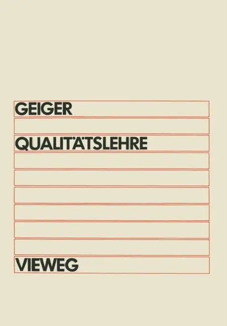 Qualitätslehre: Einführung, Systematik, Terminologie by Walter Geiger