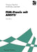 Fem-PRAXIS Mit Ansys(r): Grundkurs by Thomas Fritscher