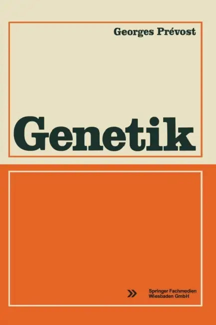 Genetik by Georges Prévost
