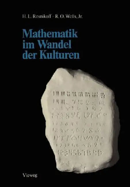 Mathematik Im Wandel Der Kulturen by Howard L. Resnikoff