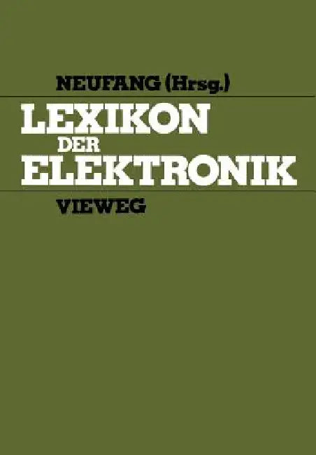 Lexikon Der Elektronik by Otger Neufang