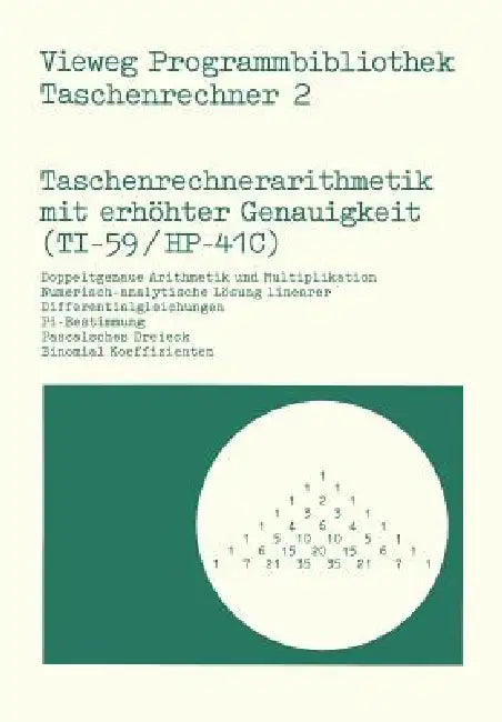 Taschenrechnerarithmetik Mit Erhöhter Genauigkeit (Ti-59/Hp-41c) by Peter G. Poloczek