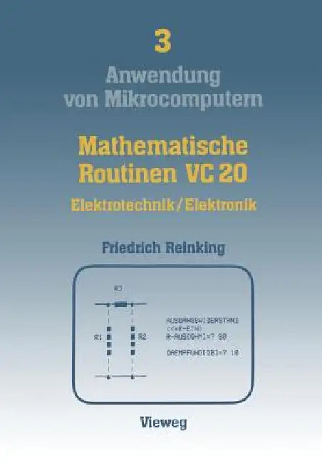 Mathematische Routinen VC 20: Elektrotechnik/Elektronik by Ernst Friedrich Reinking