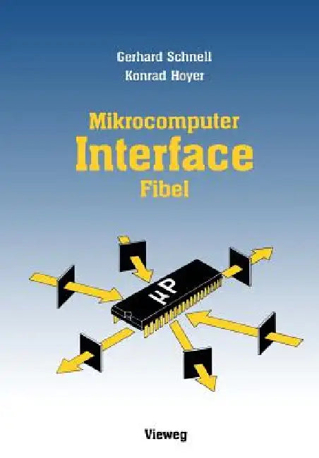 Mikrocomputer-Lnterfacefibel by Gerhard Schnell