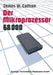 Der Mikroprozessor 68000: Anwendung Und Fehlersuche by James Coffron