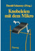 Knobeleien Mit Dem Mikro: 8 Aufgaben, Gelöst Mit 15 Verschiedenen Computern in 57 Versionen Sowie 13 Ungelöste Aufgaben by Harald Schumny