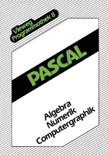 Pascal: Algebra -- Numerik -- Computergraphik by Stephen Fedtke