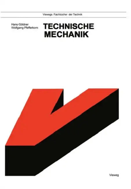 Technische Mechanik by Hans Göldner
