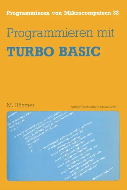 Programmieren Mit Turbo Basic by Martin Böhmer