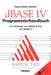 Programmierhandbuch Zu dBASE IV: Für Umsteiger Von dBASE III Plus Auf dBASE IV by Heinz-Peter Herbert