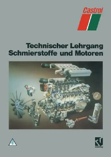 Technischer Lehrgang Schmierstoffe Und Motoren by Paul Klaver
