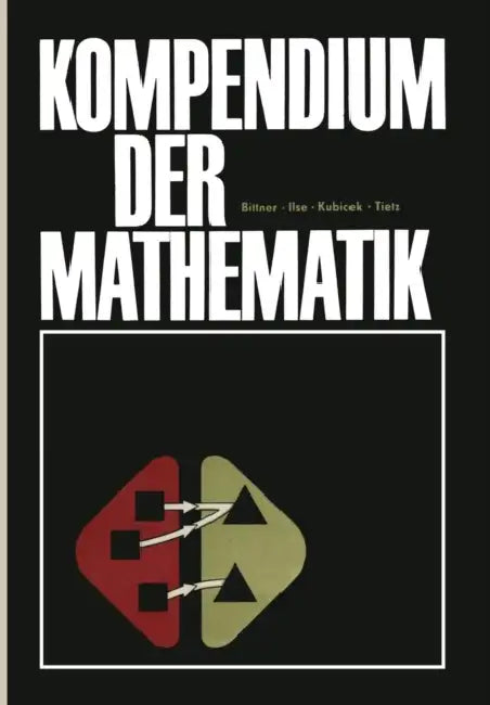 Kompendium Der Mathematik by Rudolf Bittner, Ilse Dieter, Siegmar Kubicek