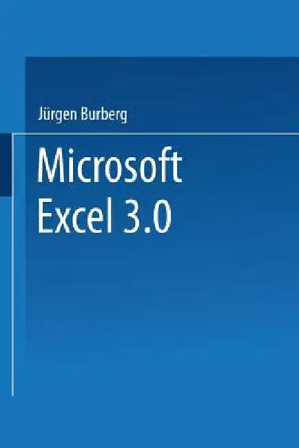 Microsoft(r) Excel 3. 0 by Jürgen Burberg