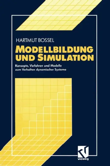 Modellbildung Und Simulation by Hartmut Bossel