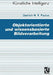 Objektorientierte Und Wissensbasierte Bildverarbeitung by Dietrich Paulus