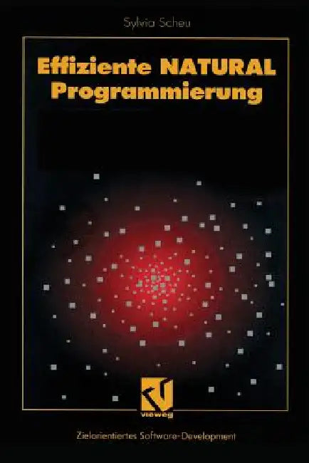 Effiziente Natural-Programmierung by Sylvia Scheu