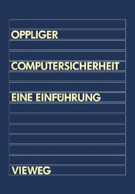 Computersicherheit: Eine Einführung by Rolf Oppliger