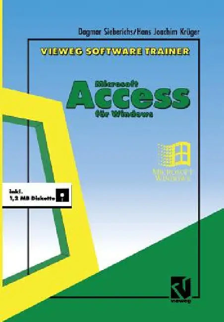 Vieweg Software-Trainer Microsoft Access Für Windows by Dagmar Sieberichs
