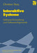 Interaktive Systeme: Software-Entwicklung Und Software-Ergonomie by Christian Stary