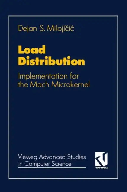 Load Distribution: Implementation for the Mach Microkernel by Dejan Milojičic