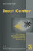 Trust Center by Patrick Horster