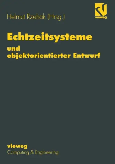 Echtzeitsysteme Und Objektorientierter Entwurf by Helmut Rzehak