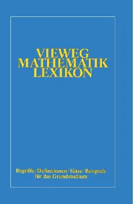 Vieweg-Mathematik-Lexikon: Begriffe/Definitionen/Sätze/Beispiele Für Das Grundstudium by Otto Kerner