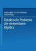 Didaktische Probleme Der Elementaren Algebra by Günther Malle, Erich Christian Wittmann, Heinrich Bürger