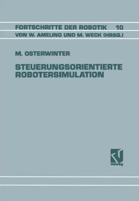 Steuerungsorientierte Robotersimulation by Meinolf Osterwinter
