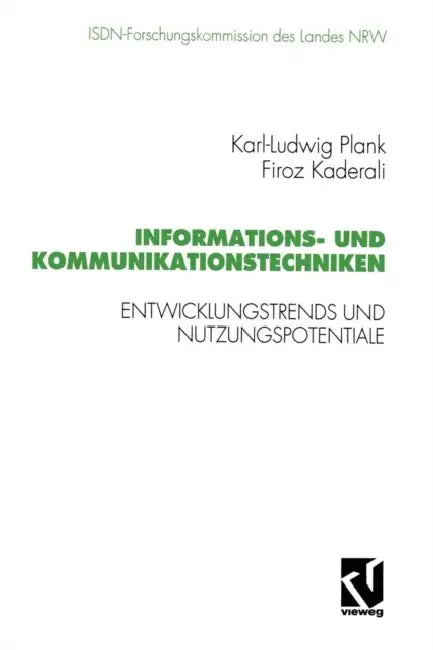 Informations- Und Kommunikationstechniken: Entwicklungstrends Und Nutzungspotentiale by Karl-Ludwig Plank